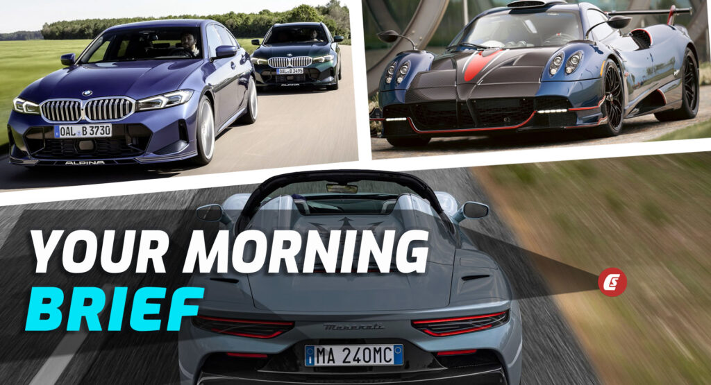  2023 Maserati MC20 Cielo Spyder, 2023 Alpina B3 & D3 S, And Pagani Huayra NC: Your Morning Brief