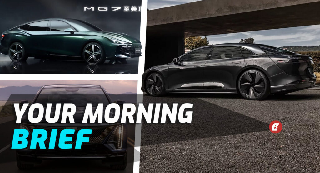  Lucid Air Dark Side Package, 2023 MG7, And New $7,500 EV Tax Credit: Your Morning Brief