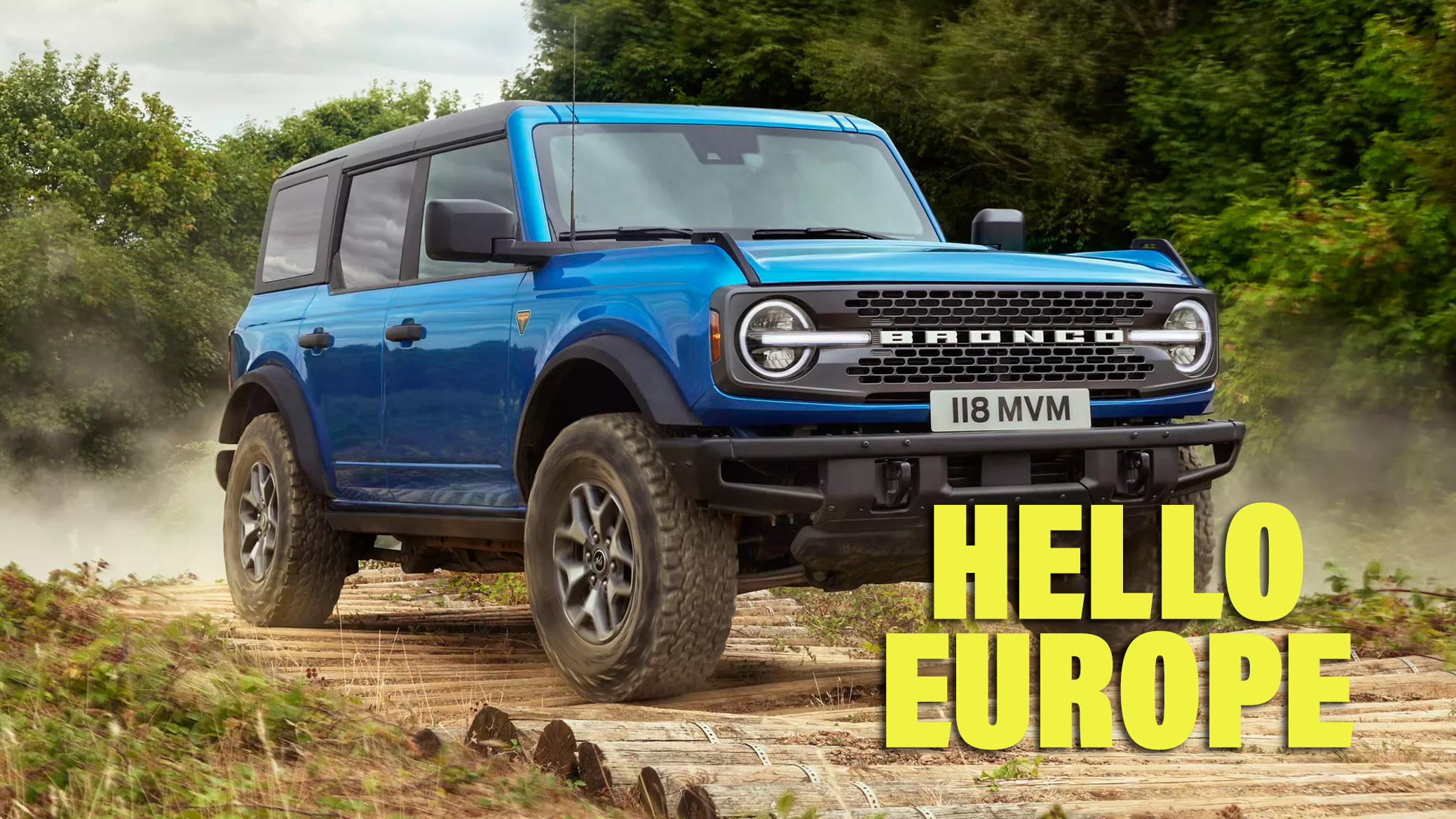 Brace! The new Ford Bronco is finally coming to Europe