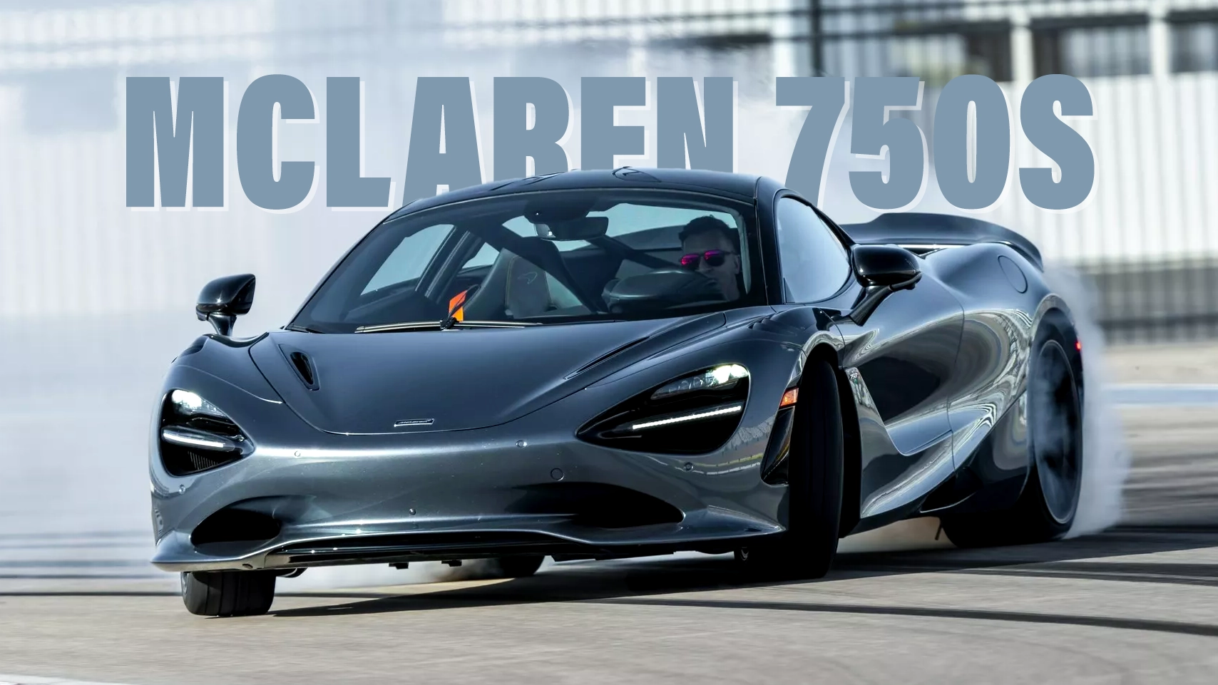 McLaren 750S Review: An Evolution That Sparks A Revolution Auto Recent