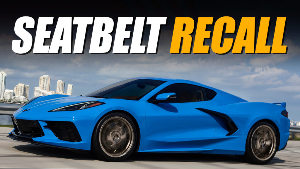  Over 13,000 Corvette C8s Might Have Sticky Seatbelts