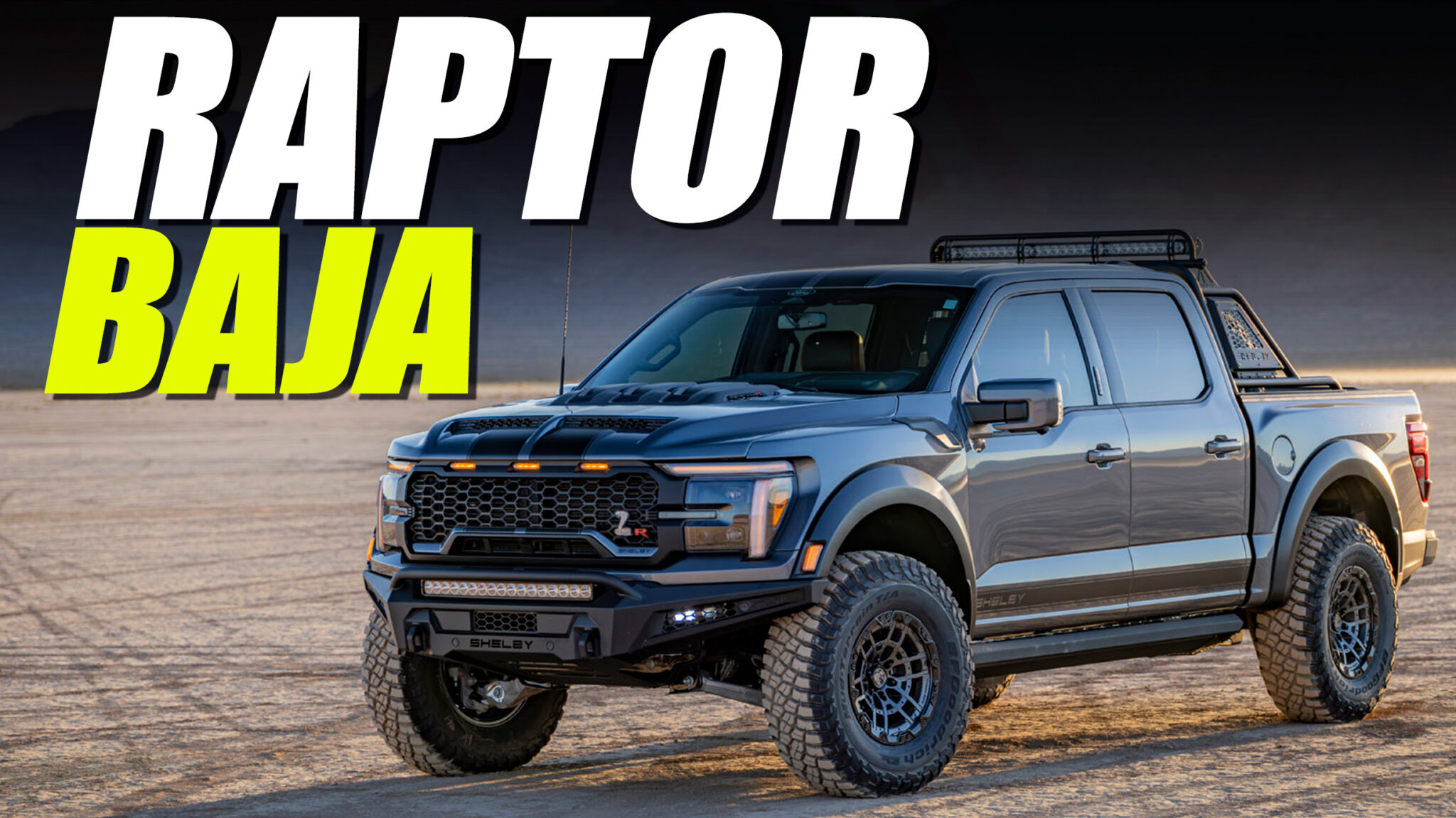 Shelby’s Ford F-150 Baja Raptor Is A 900 HP Beast That’ll Make Raptor R ...