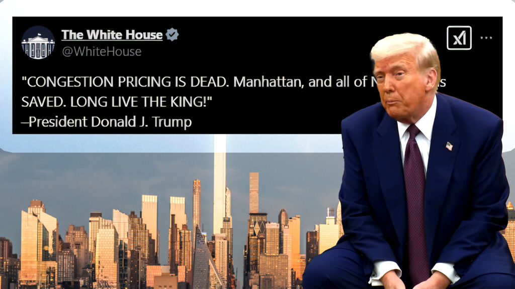  Trump Kills NYC Congestion Pricing With One Tweet And A Lot Of Drama