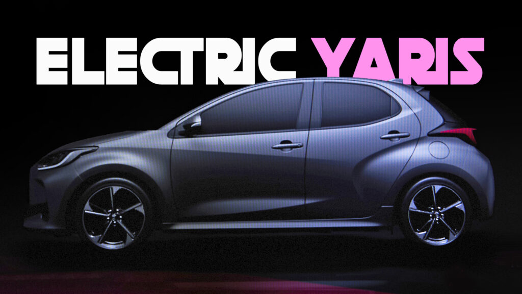  Toyota Says Electric Yaris Is Coming, But It’s Not Ready Yet